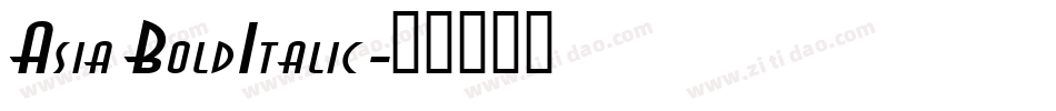 Asia BoldItalic字体转换